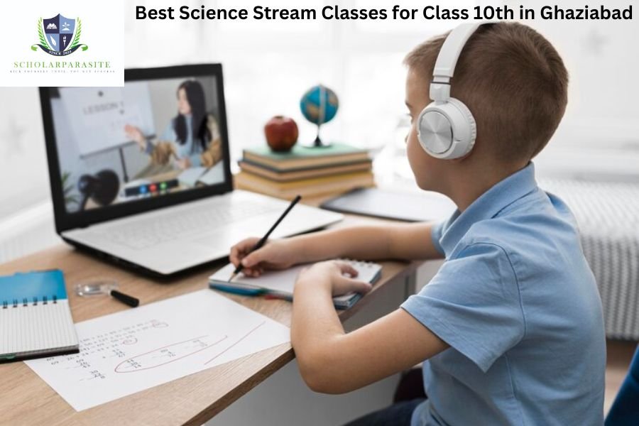 Best Science Stream Classes for Class 10th in Ghaziabad